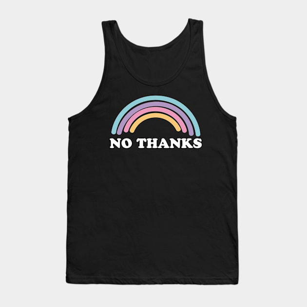 No Thanks Ironic Cute Funny Gift Tank Top by koalastudio